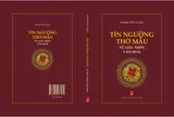 GIẢI PHÁP ĐỒNG BỘ BẢO VỆ TÍN NGƯỠNG THỜ MẪU