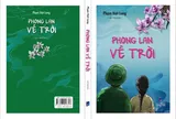 ĐỌC PHONG LAN VỀ TRỜI, THẤY SỰ CẢM NHẬN TINH TẾ CỦA NHÀ VĂN