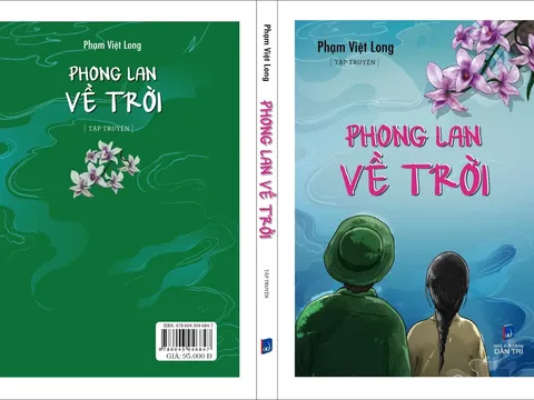 PHẠM VIỆT LONG: VIẾT NÊN NHỮNG CHƯƠNG SỬ HÀO HÙNG VÀ NHÂN VĂN QUA “PHONG LAN VỀ TRỜI”