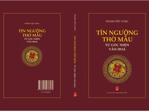 TIẾN SĨ PHẠM VIỆT LONG VÀ “TÍN NGƯỠNG THỜ MẪU - TỪ GÓC NHÌN VĂN HÓA”