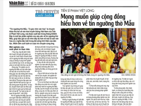 TIẾN SĨ PHẠM VIỆT LONG: MONG MUỐN GIÚP CỘNG ĐỒNG HIỂU HƠN VỀ TÍN NGƯỠNG THỜ MẪU
