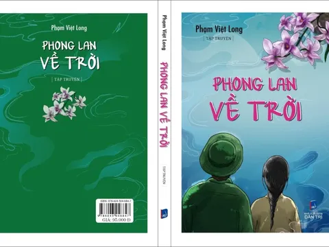ĐỌC PHONG LAN VỀ TRỜI, THẤY SỰ CẢM NHẬN TINH TẾ CỦA NHÀ VĂN